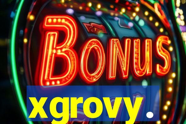 xgrovy.