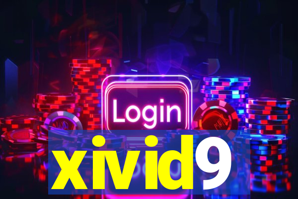 xivid9