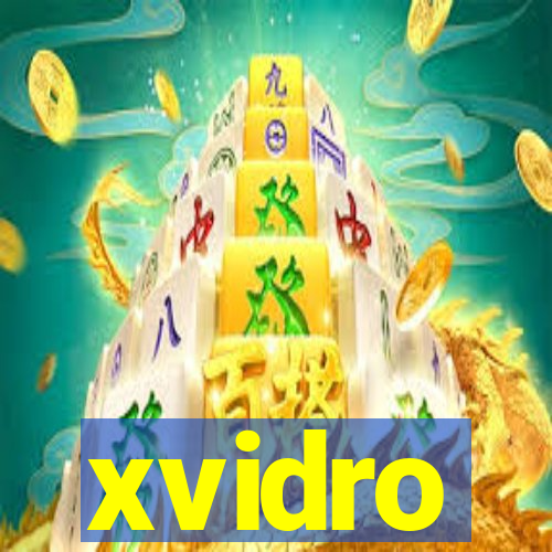 xvidro