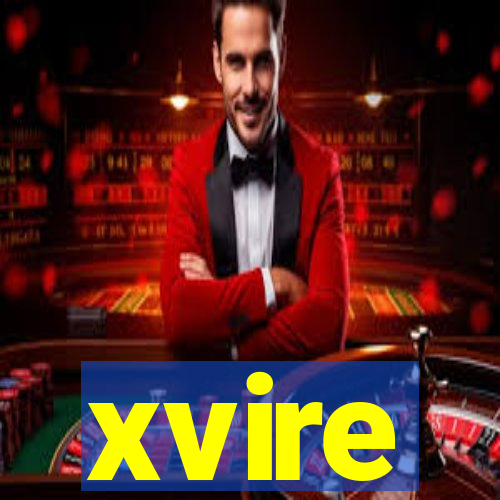 xvire