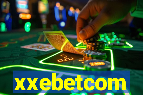 xxebetcom