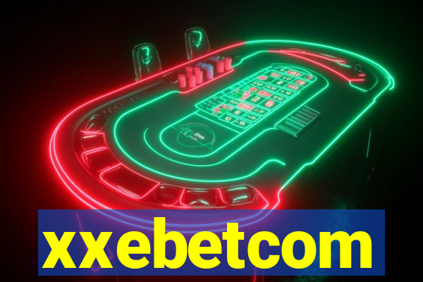 xxebetcom