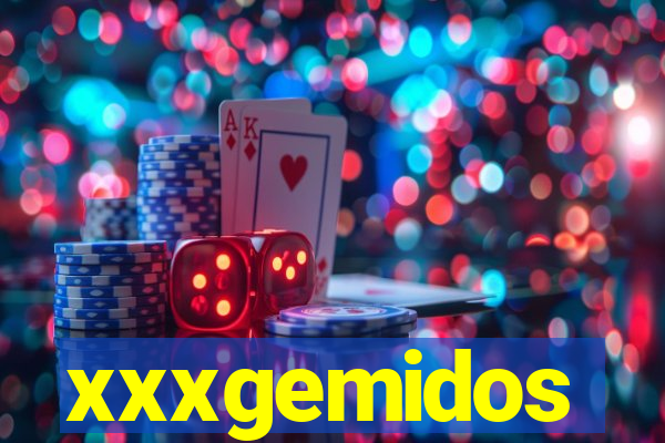 xxxgemidos