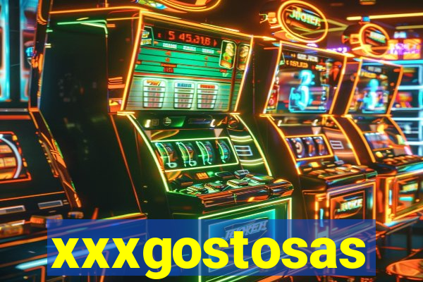 xxxgostosas