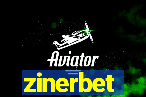 zinerbet