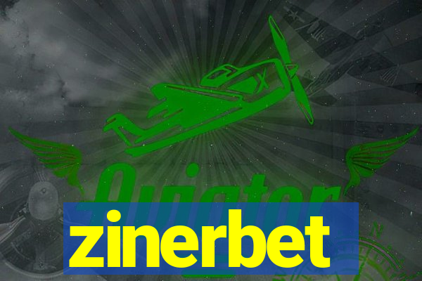 zinerbet