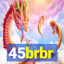 45brbr