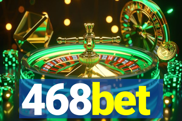 468bet