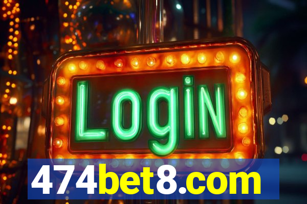 474bet8.com