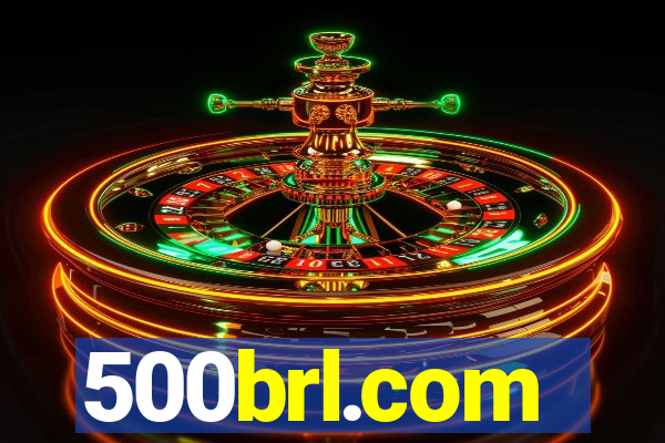 500brl.com