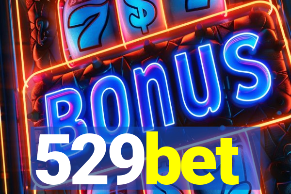 529bet