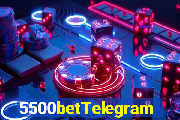 5500betTelegram