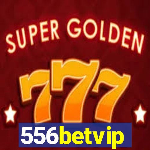 556betvip