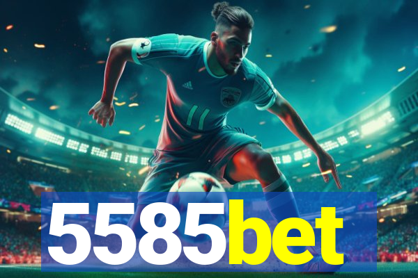 5585bet