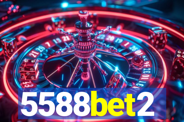 5588bet2