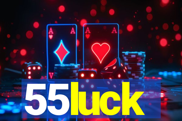 55luck