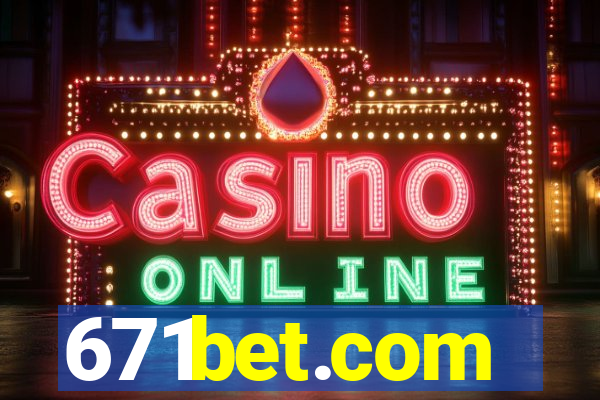 671bet.com