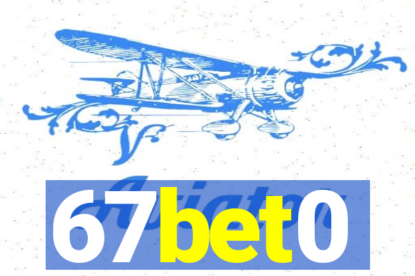 67bet0