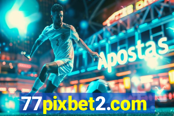 77pixbet2.com