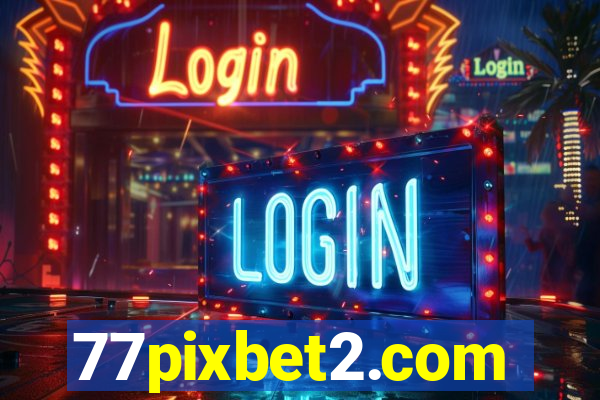 77pixbet2.com