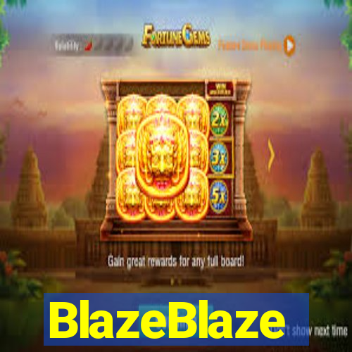 BlazeBlaze