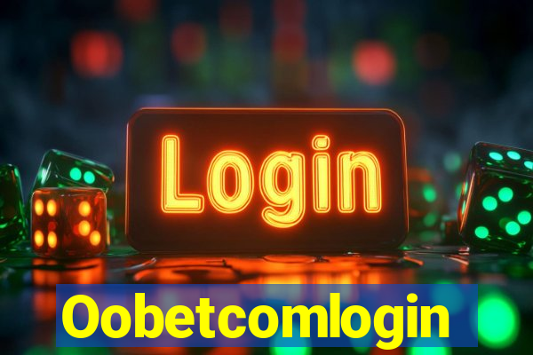 Oobetcomlogin