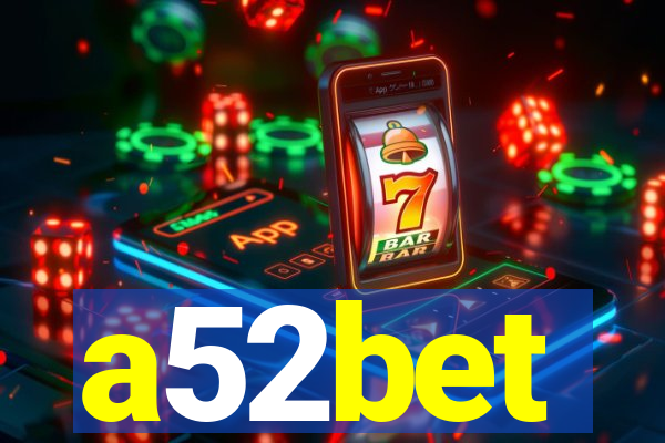 a52bet