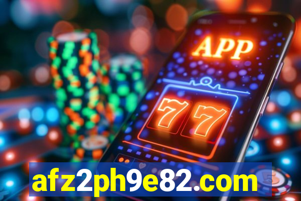 afz2ph9e82.com