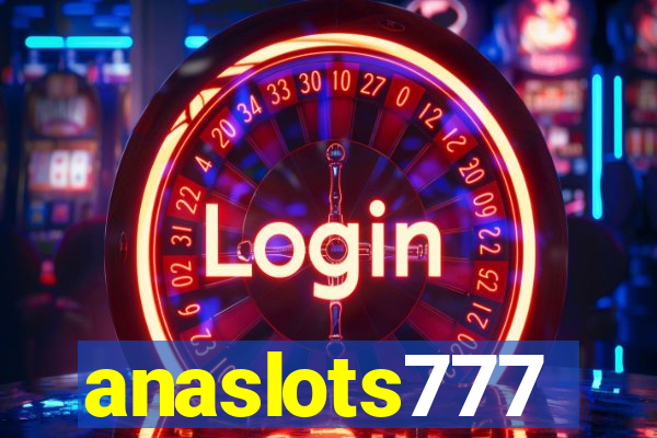 anaslots777