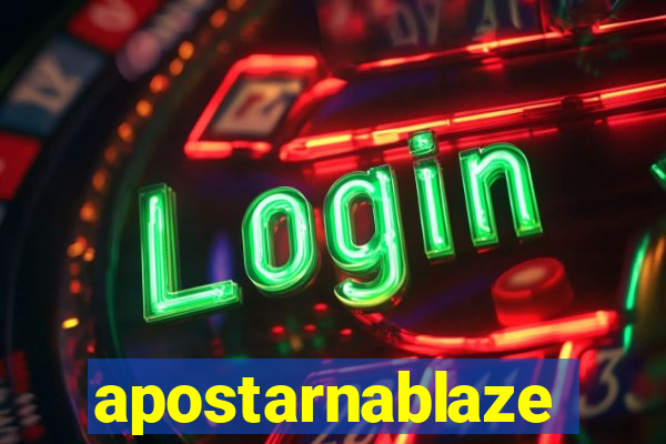 apostarnablaze