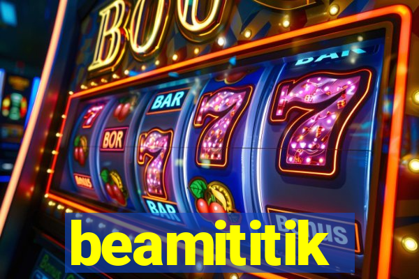 beamititik