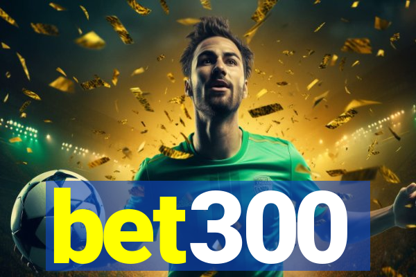 bet300