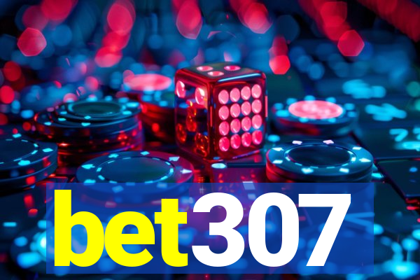 bet307