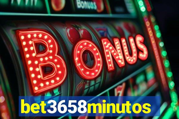 bet3658minutos