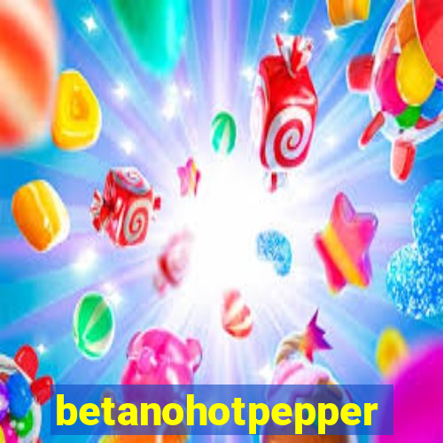 betanohotpepper