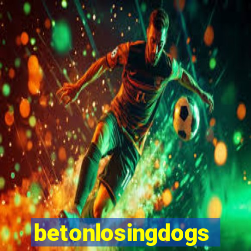 betonlosingdogs