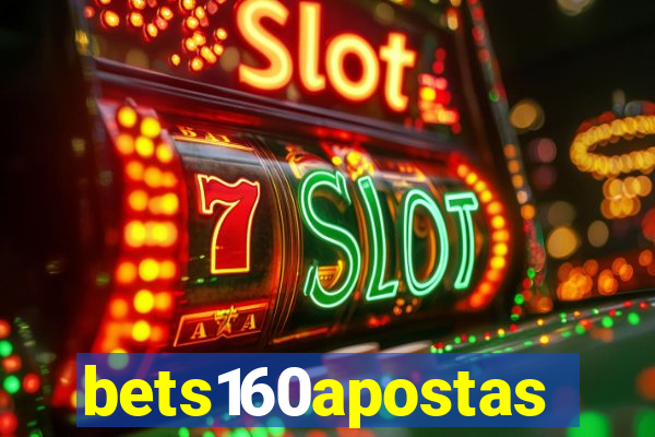 bets160apostas