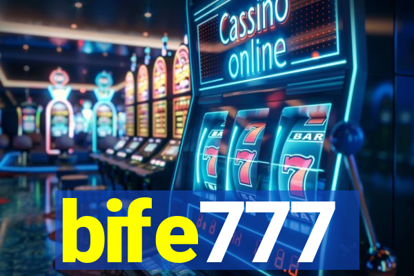 bife777