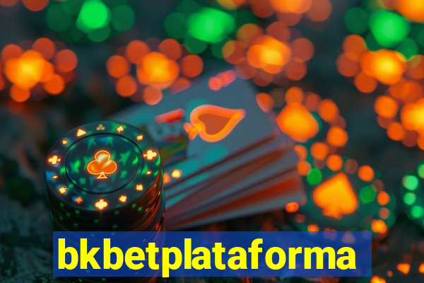 bkbetplataforma