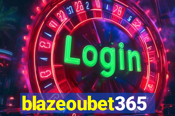 blazeoubet365