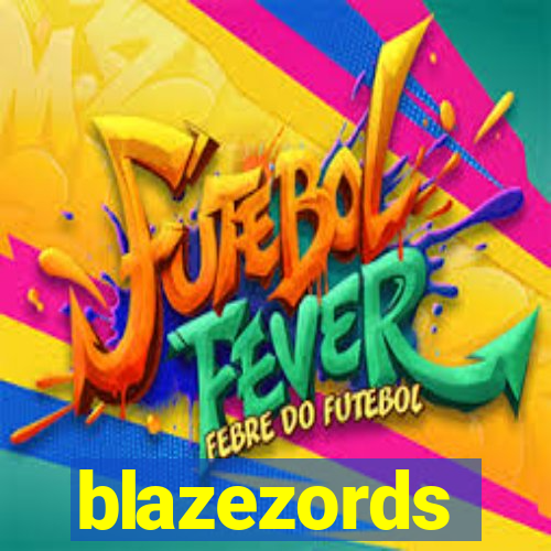 blazezords