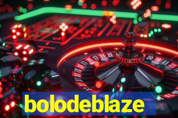 bolodeblaze