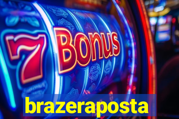 brazeraposta