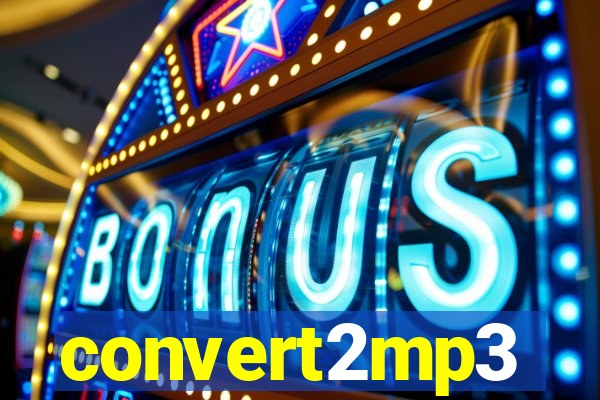 convert2mp3