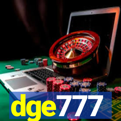 dge777