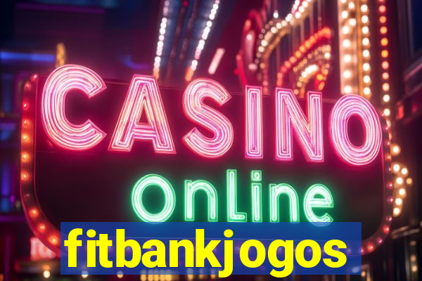 fitbankjogos