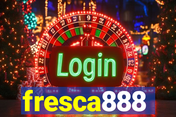 fresca888