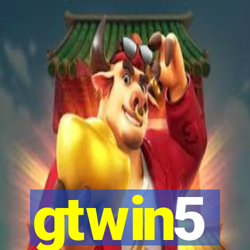 gtwin5