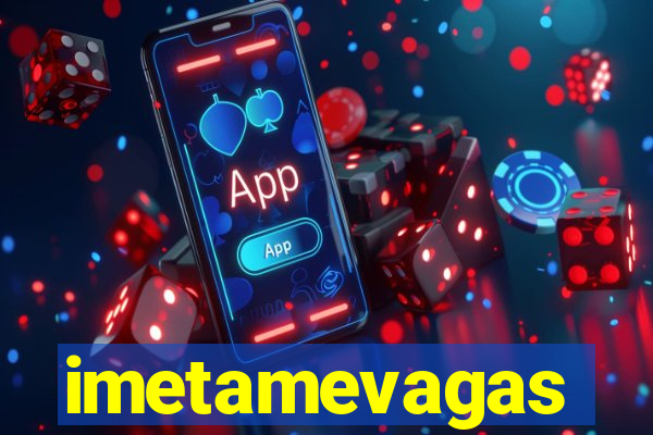 imetamevagas