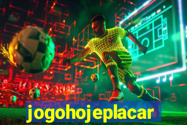 jogohojeplacar